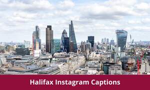 Halifax Instagram Captions