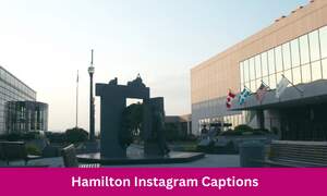 Hamilton Instagram Captions