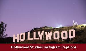 Hollywood Studios Instagram Captions