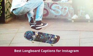 Longboard Captions for Instagram