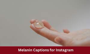 Melanin Captions for Instagram