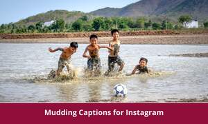 Mudding Captions for Instagram