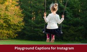 Playground Captions for Instagram