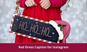 Red Dress Caption for Instagram