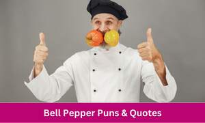 Bell Pepper Puns & Quotes