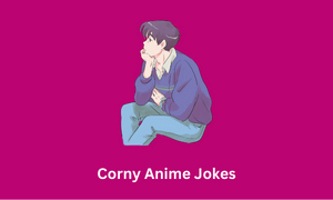 Corny Anime Jokes