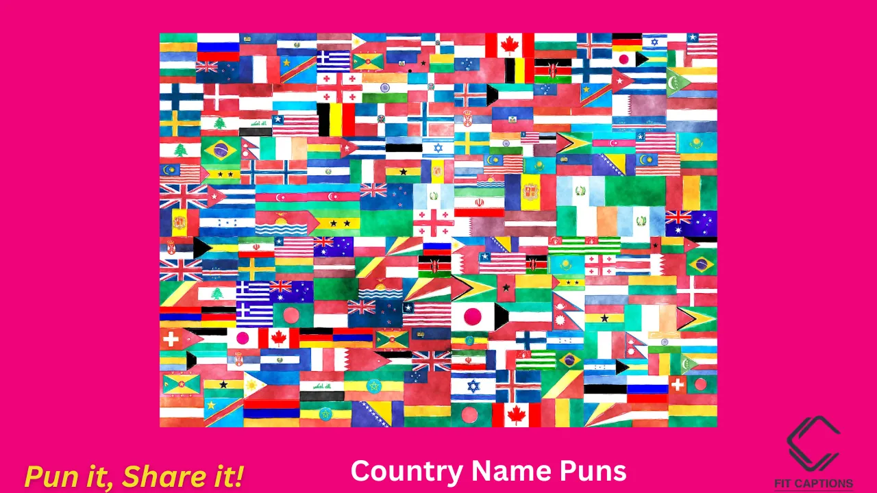"Country Name Puns"