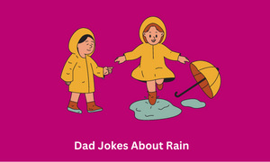 Dad Jokes About Rain
