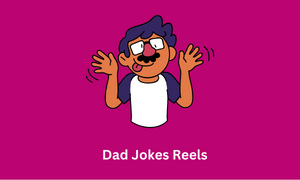 Dad Jokes Reels