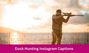 Duck Hunting Instagram Captions