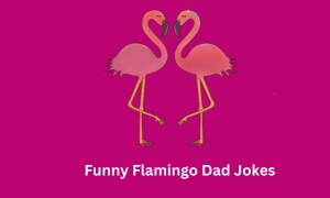 Flamingo Dad Jokes