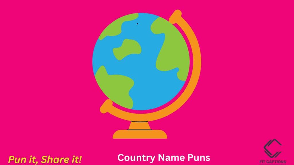 "From Bad to Good Country Name Puns"
