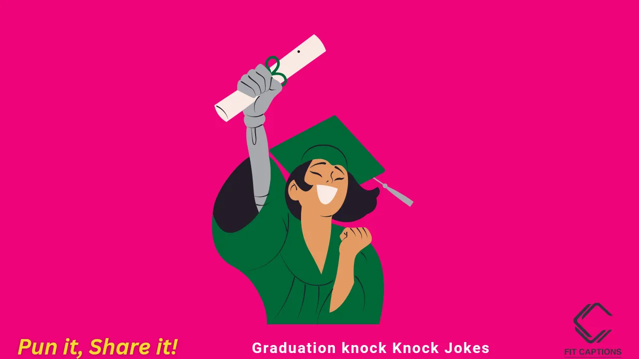 Graduation Knock knock Jokes