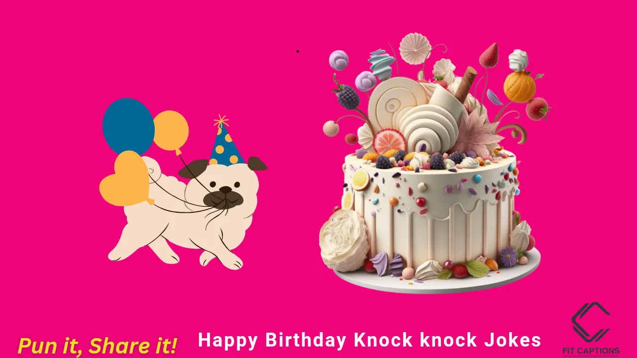 Happy Birthday Knock knock Jokes