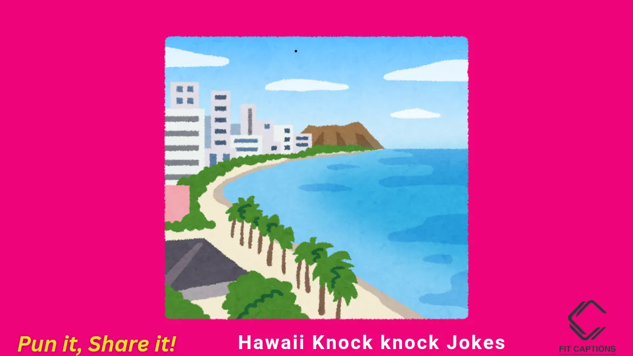 Hawaii Knock knock Jokes 1