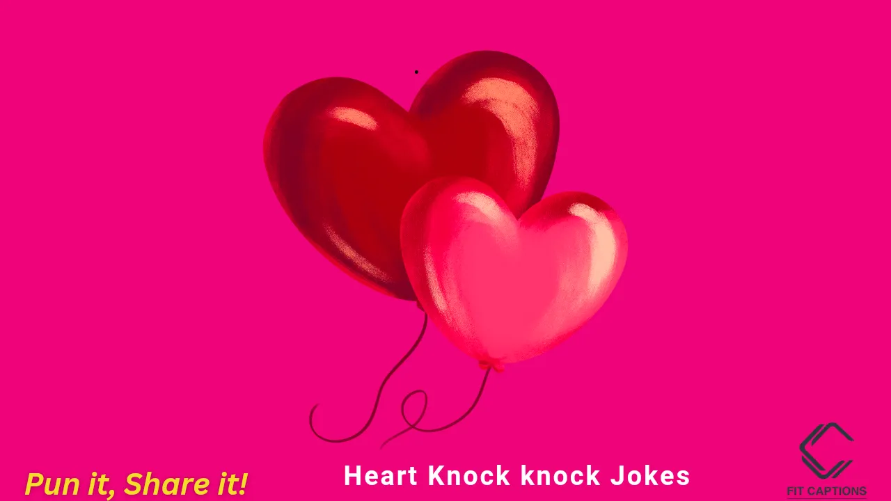 Heart Knock knock Jokes