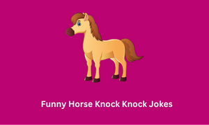 Horse Knock Knock Jokes