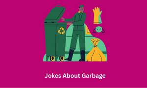 Jokes About Garbage