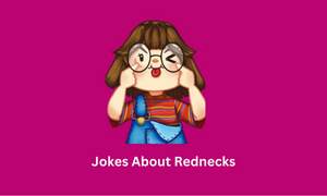 Jokes About Rednecks
