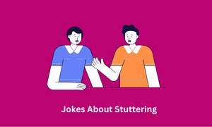 Jokes About Stuttering