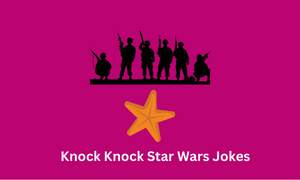 Knock Knock Star Wars Jokes