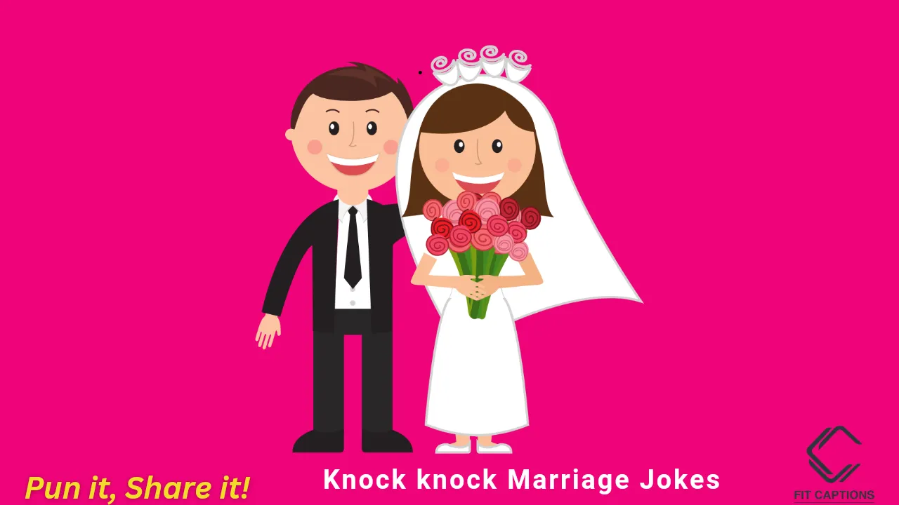 Knock knock Marriage Jokes