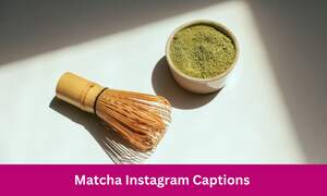 Matcha Instagram Captions