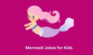 Mermaid Jokes for Kids