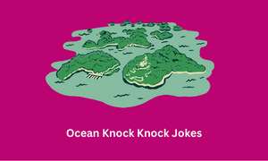 Ocean Knock Knock Jokes