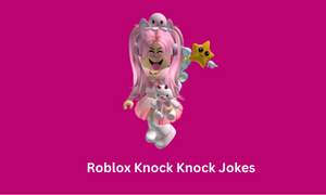 Roblox Knock Knock Jokes