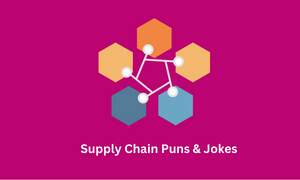 Supply Chain Puns & Jokes