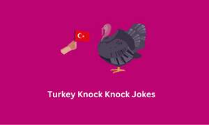 Turkey Knock Knock Jokes