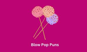 Blow Pop Puns