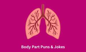 Body Part Puns & Jokes