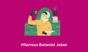 Botanist Jokes