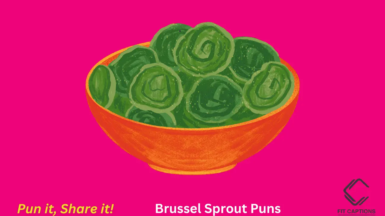 "Brussel Sprout Puns to Savor the Leafy Laughs"