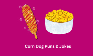 Corn Dog Puns & Jokes