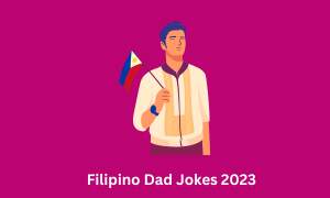 Funny Filipino Dad Jokes