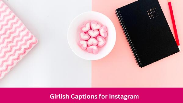 Girlish Captions for Instagram