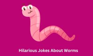 Jokes About Worms