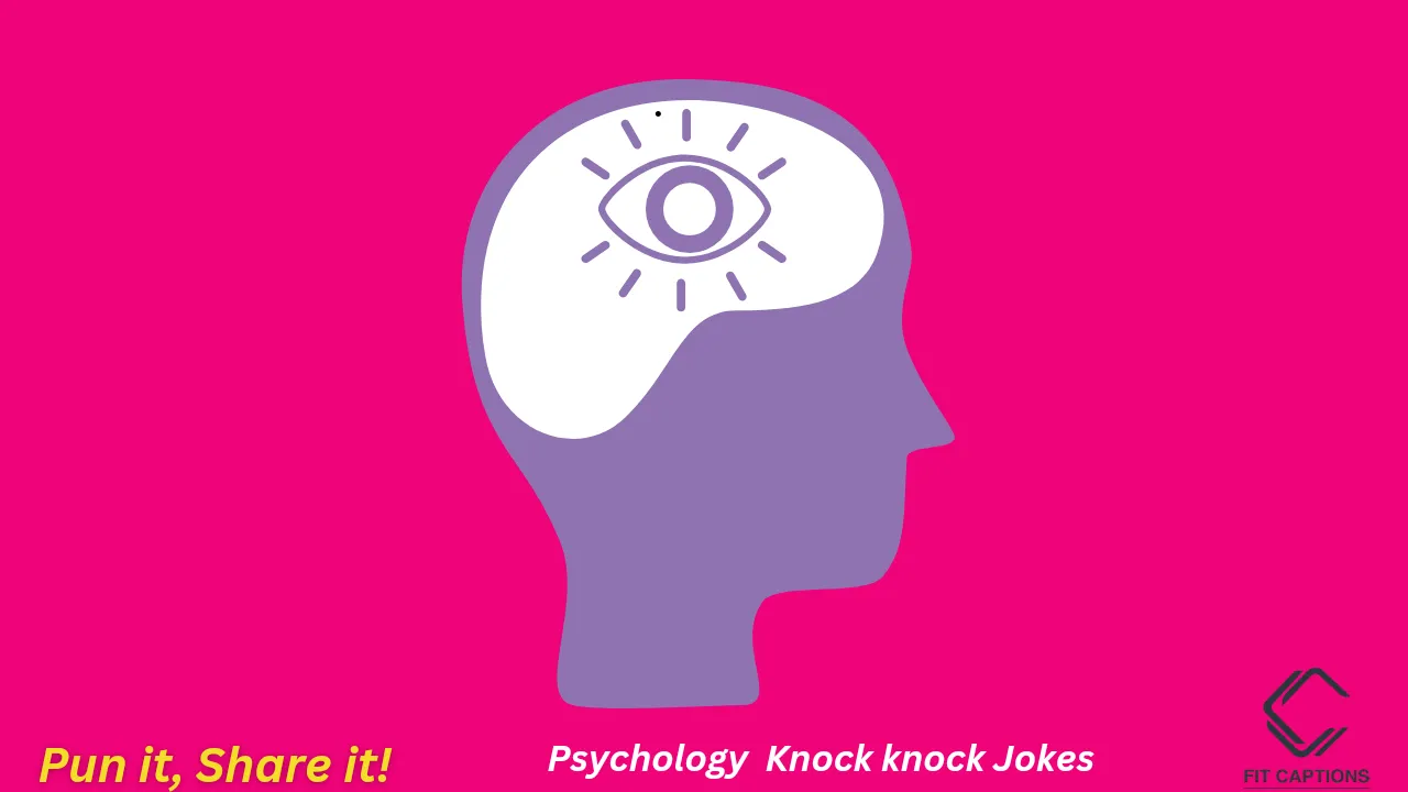 Psychology Knock knock Jokes