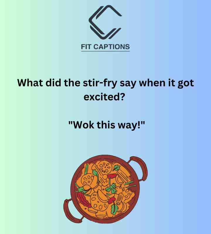 Stir Fry Puns one liners