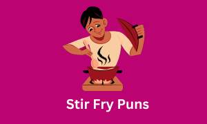 Stir Fry Puns