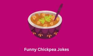 Funny Chickpea Jokes
