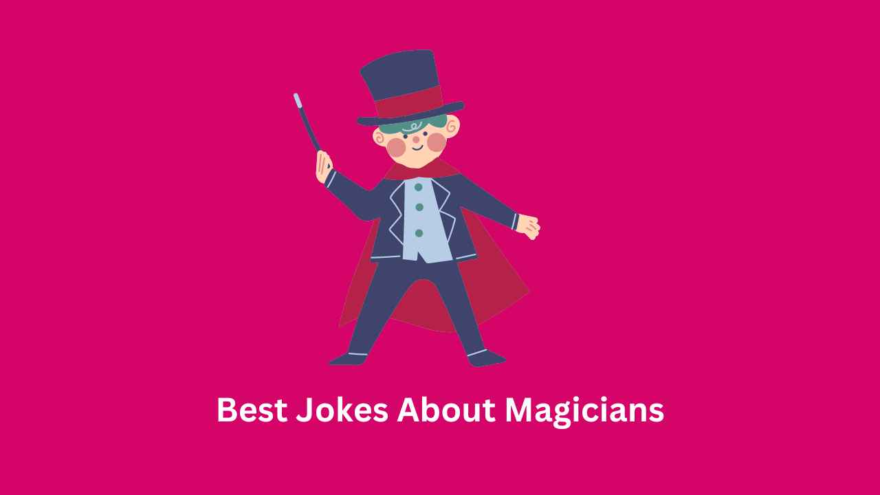 Jokes About Magicians