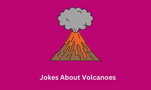 Jokes About Volcanoes