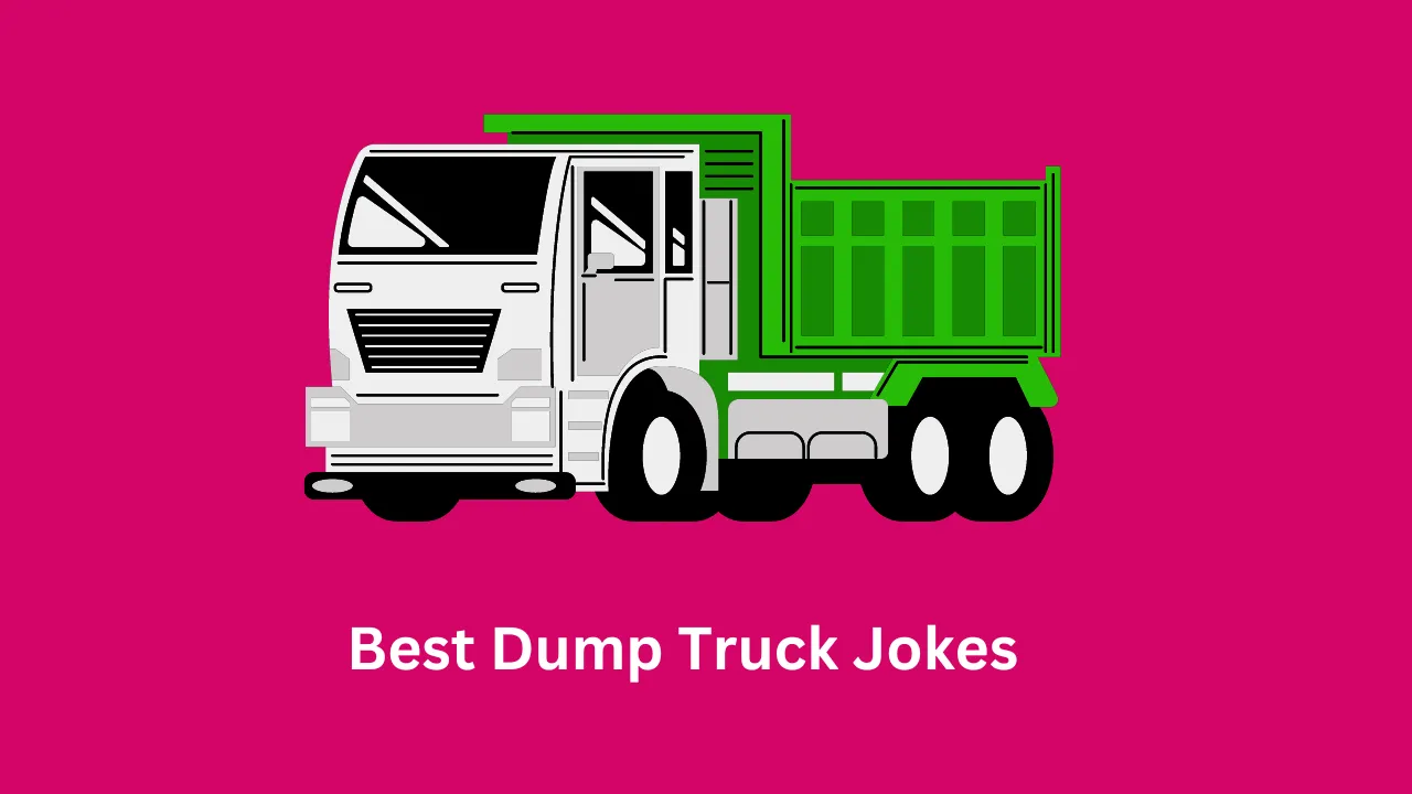 Best Dump Truck Jokes