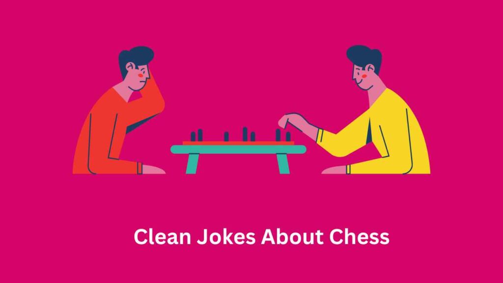 Clean Jokes About Chess