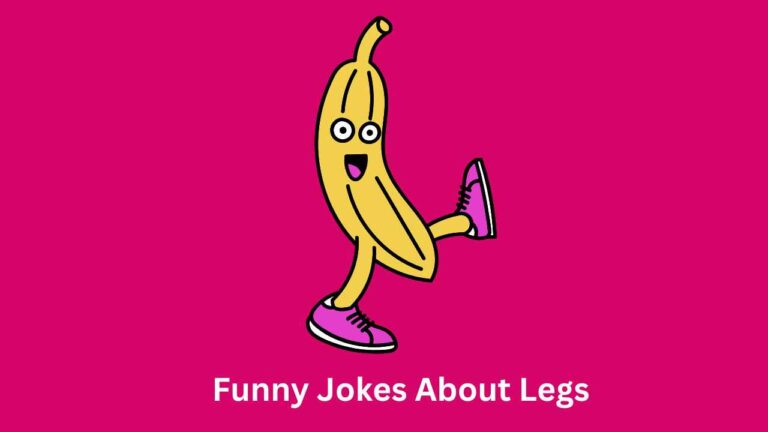 Funny Jokes About Legs