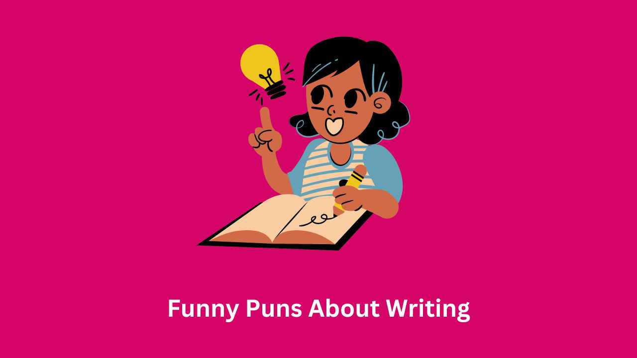 Funny Puns About Writing